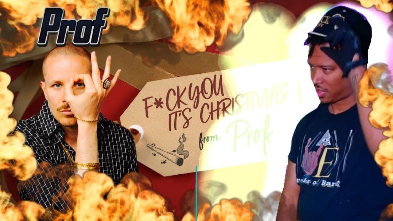 Prof - F*ck You Its Christmas | Reaction