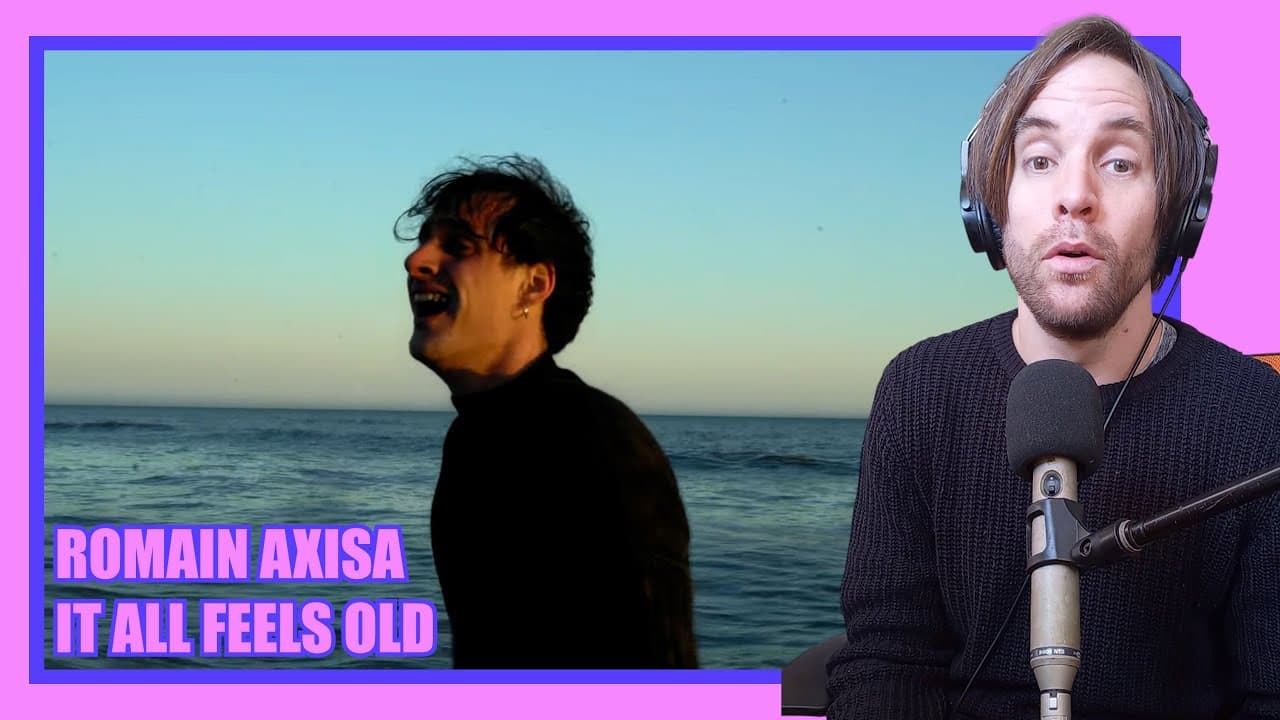 Romain Axisa - It All Feels Old /// 1ST TIME REACTION