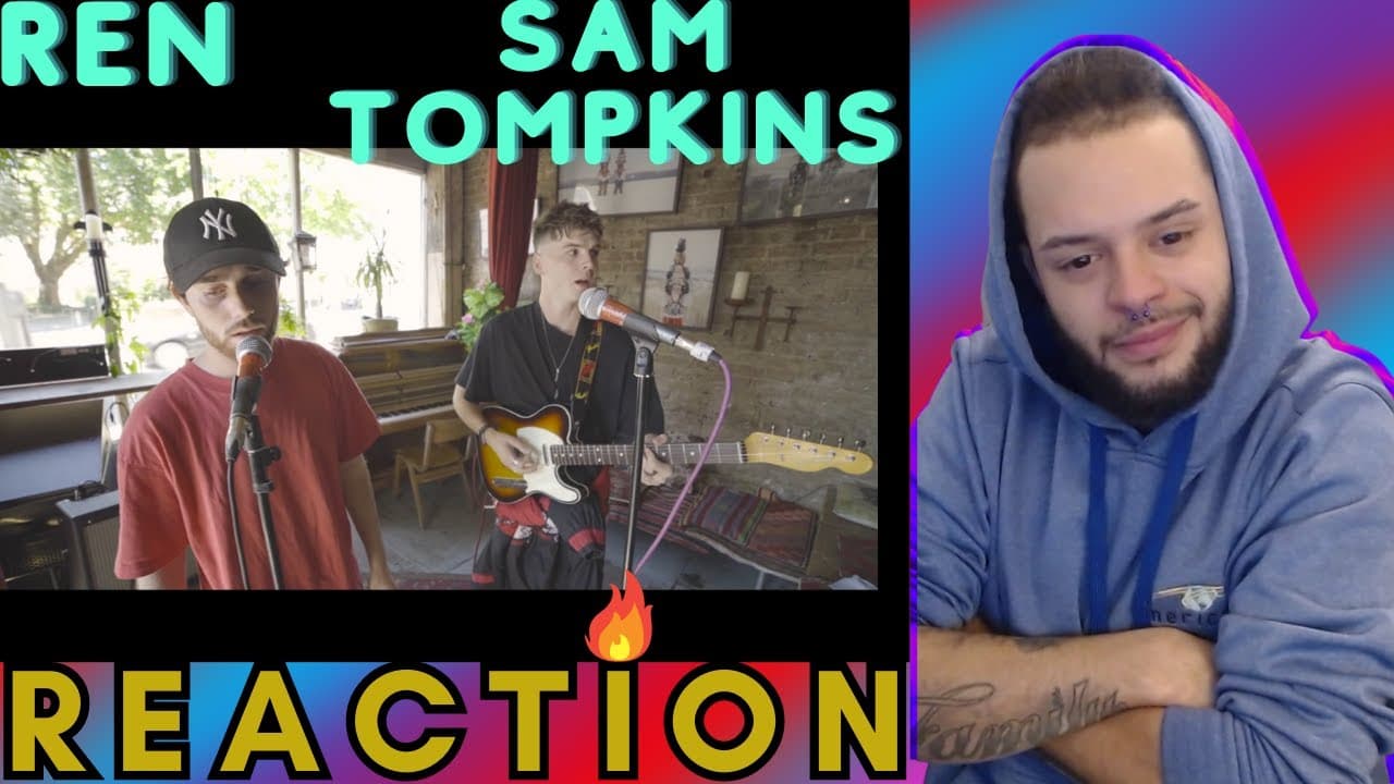 Ren & Sam Tompkins - Blind eyed Music session (Reaction)