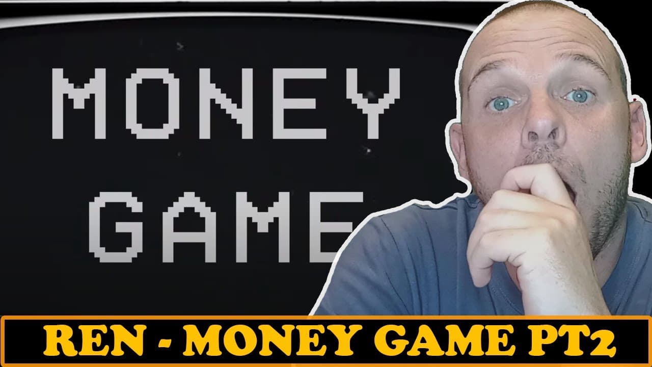Ren - Money Game Part 2 | Reaction