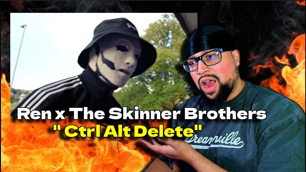 FIRST TIME LISTENING | Ren x The Skinner Brothers - Ctrl Alt Delete | THE STORY CONTINUES