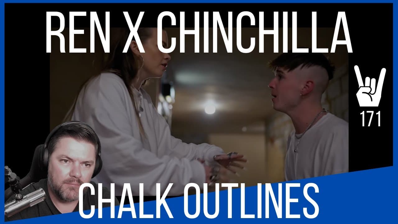 E171 Reaction to Ren X Chinchilla  Chalk Outlines live