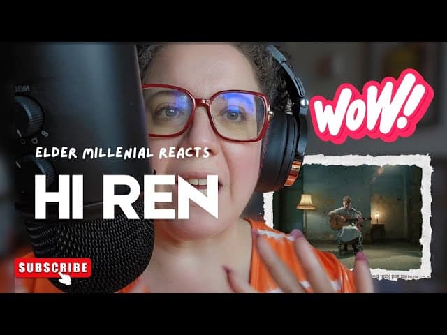 THAT WAS IMMENSE! Elder Millenial Reacts: Hi Ren - Ren
