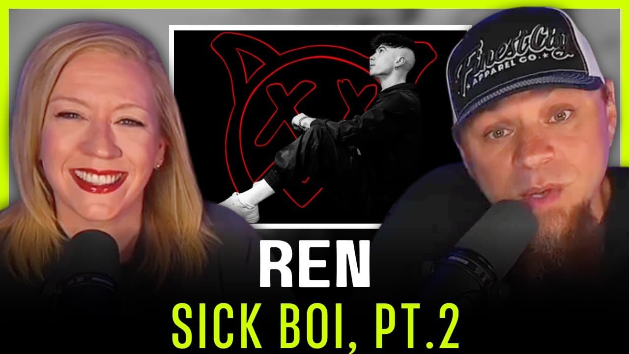 Ren's Mind Is A Movie... and We’re Just Watching | Sick Boi Pt. 2 (Reaction)