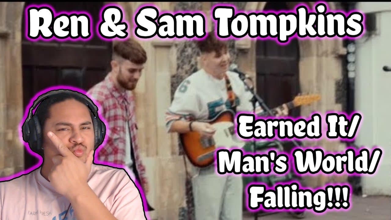 Ren & Sam Tompkins - Earned It/Mans World/Falling REACTION!!!
