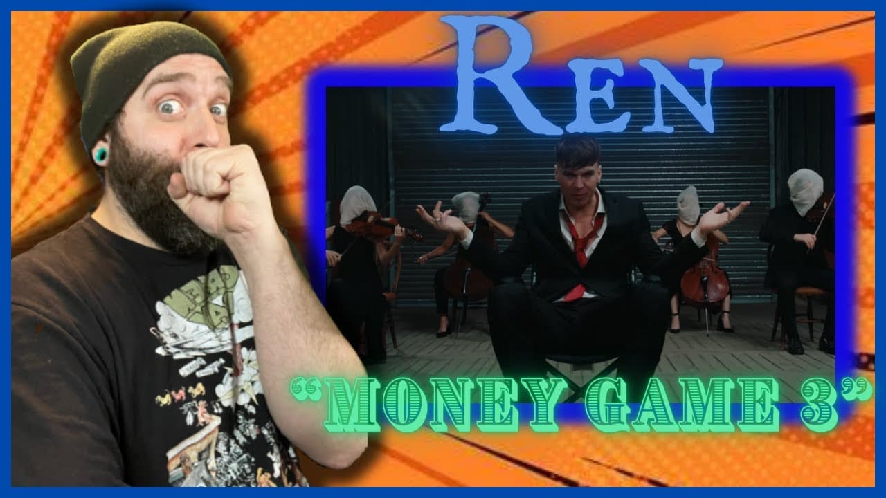 The End Game..."Money Game Part 3" Official Music Video REN REACTION! Day 5 of 30