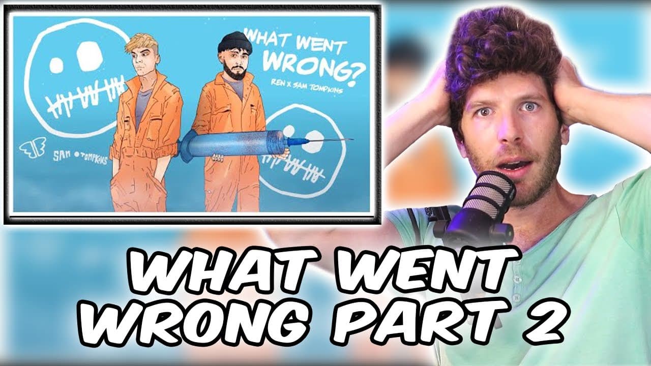 Ren x Sam Tompkins - What Went Wrong 2 Reaction