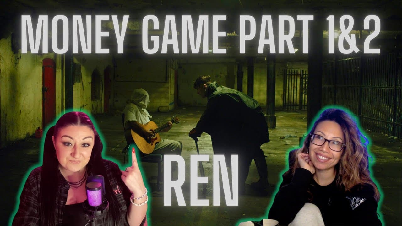 REN - “Money Game Part 1&2” l Reaction