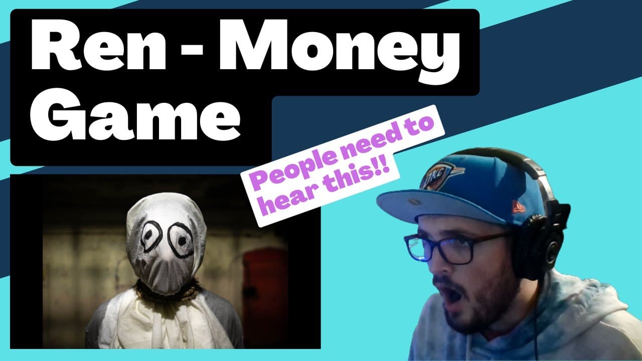Ren - Money Game [Reaction] | Some guy's opinion