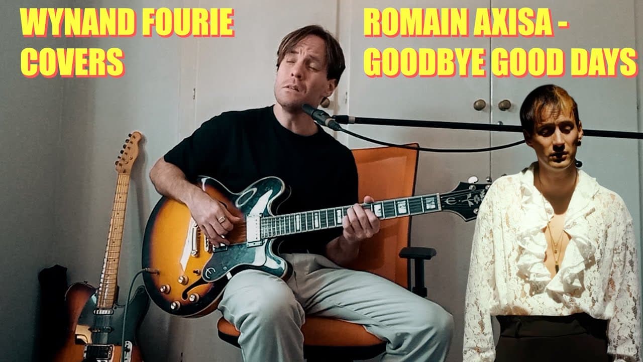 Romain Axisa - Goodbye Good Days /// Cover by Wynand Fourie