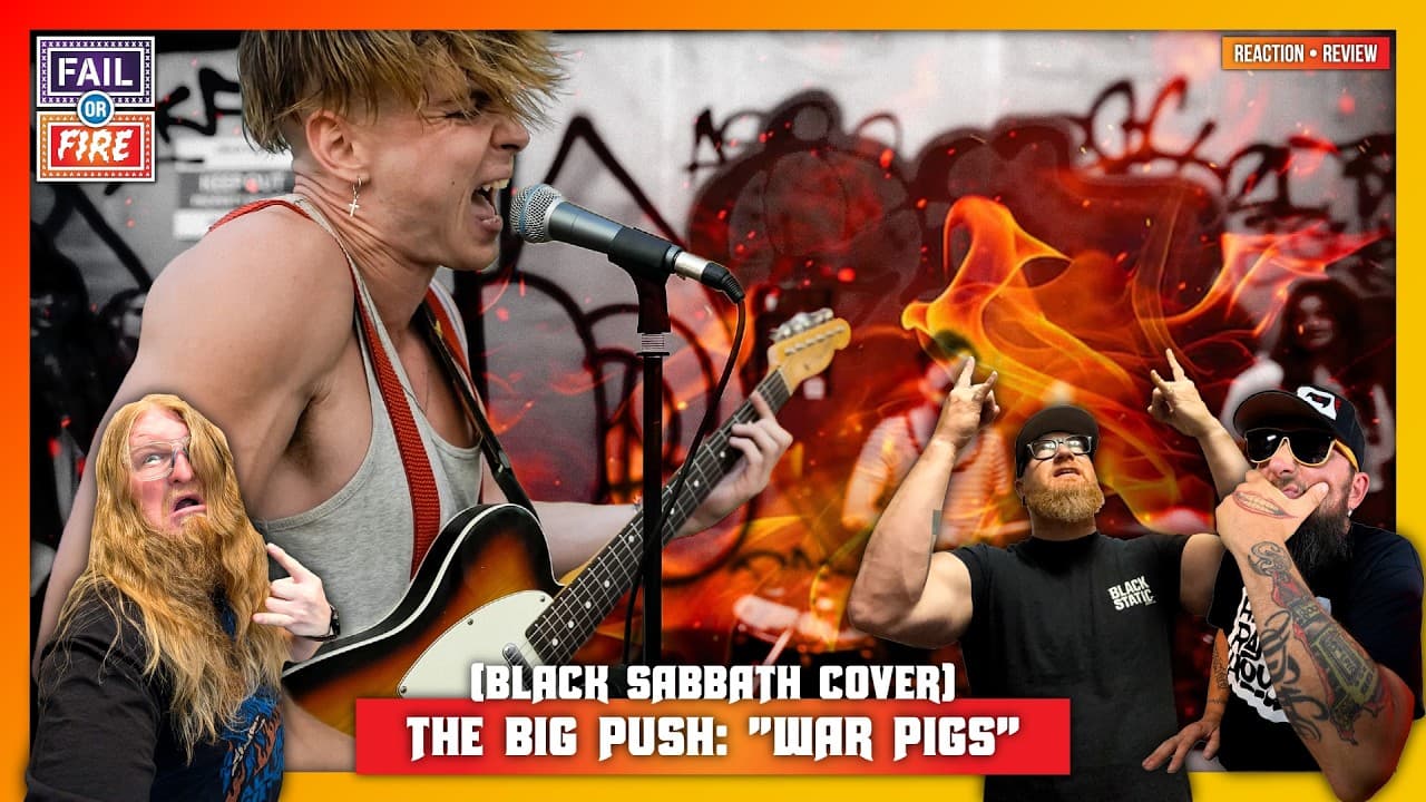 OH MY GOODNESS! The Big Push: "War Pigs" (Black Sabbath cover) Reaction & Review