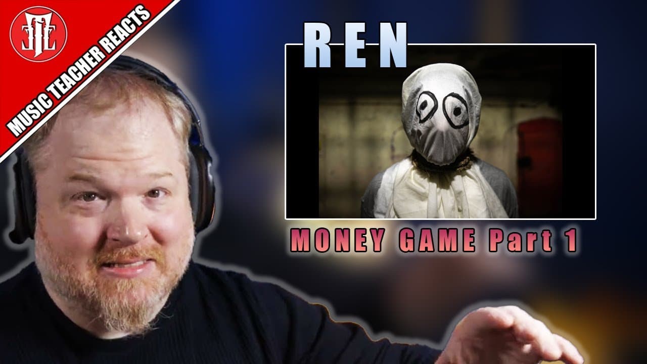 Music Teacher Reacts | REN - Money Game Part 1