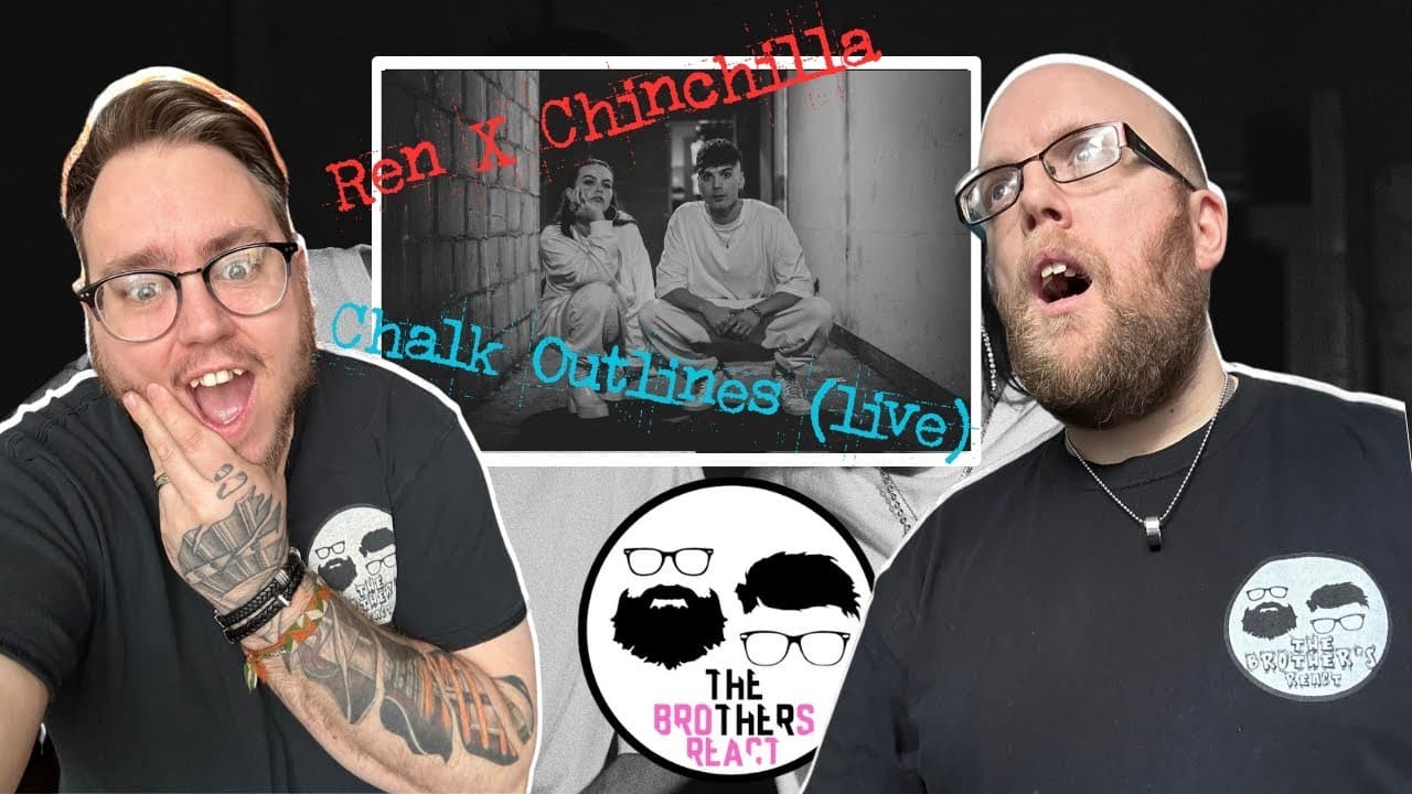 Ren X Chinchilla - Chalk Outlines (live) [INSANE..[THEBROTHERSREACT]