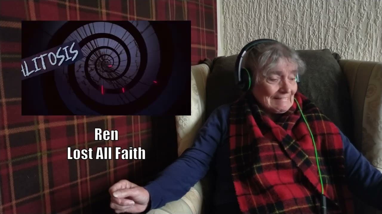 The Scottish Gran - Reaction - Ren - Lost All Faith