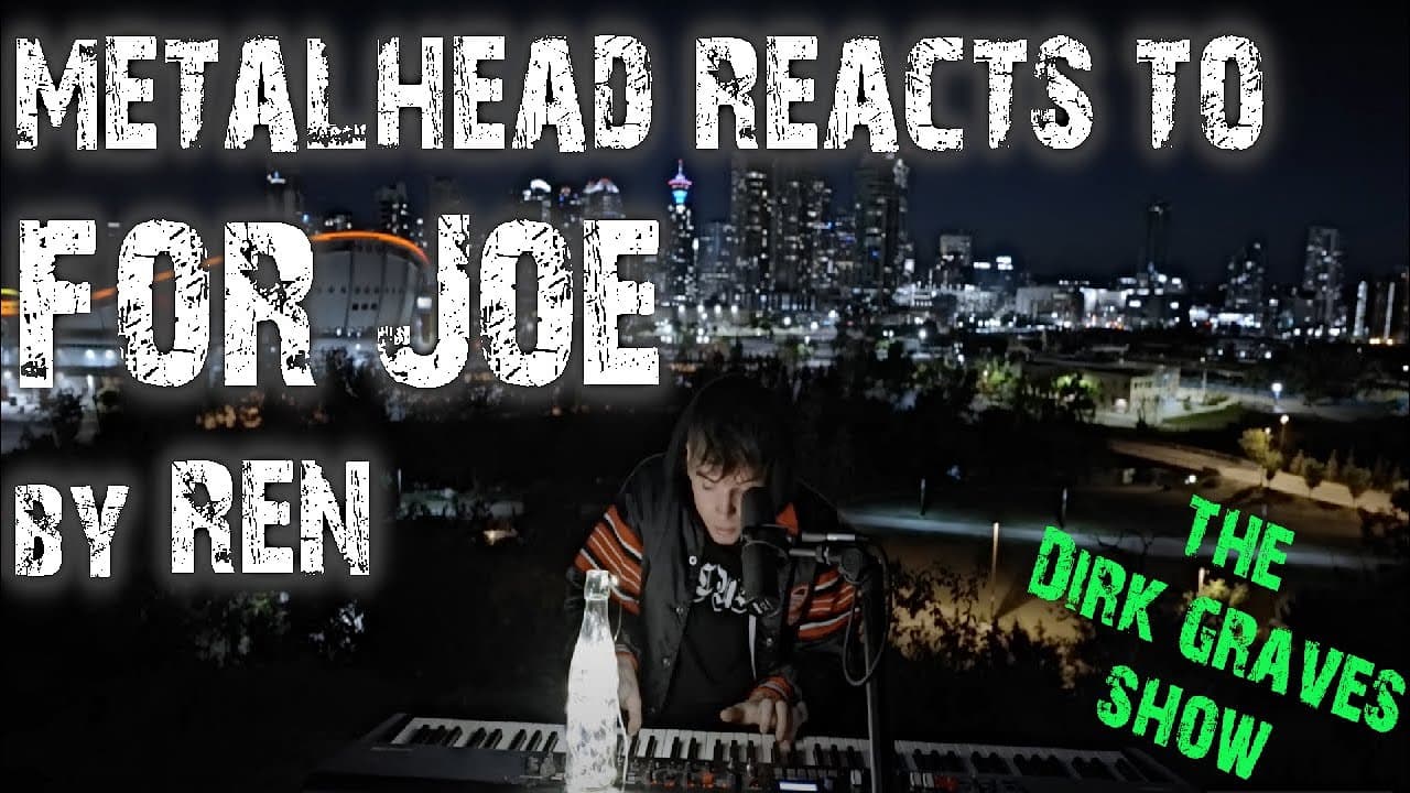 Ren - For Joe Metalhead Reacts