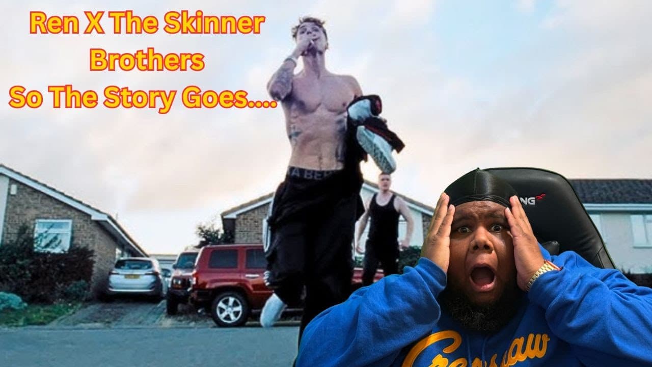 Ren X The Skinner Brothers So The Story Goes... Reaction!