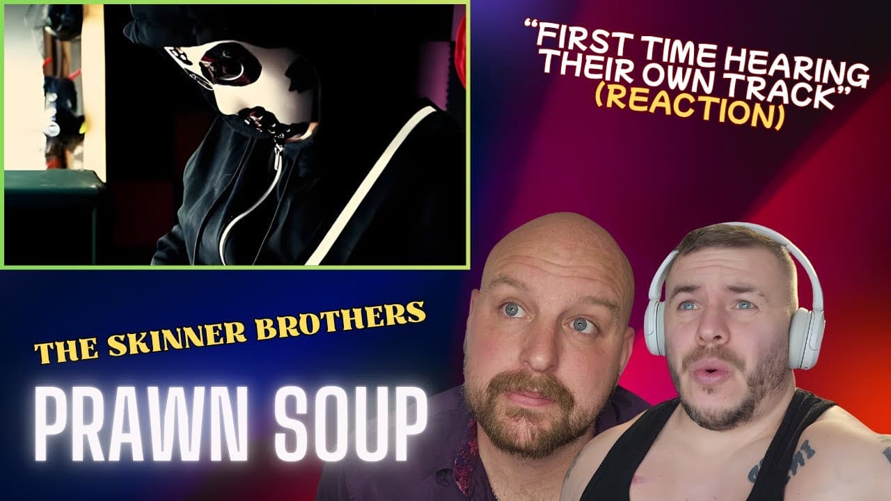 The Skinner Brothers - Prawn Soup |First Time Hearing! Reaction