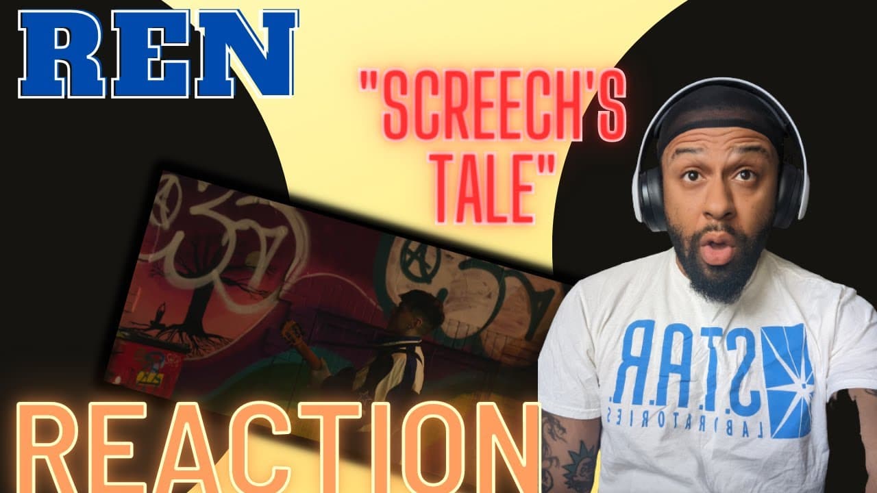 TRUE STORYTELLING! Ren - Screech's Tale | REACTION
