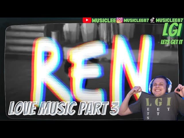 UNREAL FLOW!!!! REN LOVE MUSIC PART 3 REACTION #ren #reaction #lovemusic
