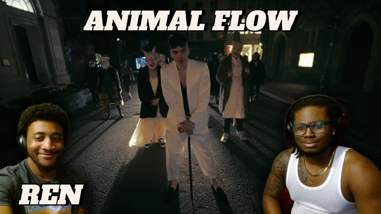 REN - ANIMAL FLOW (FIRST TIME REACTION)