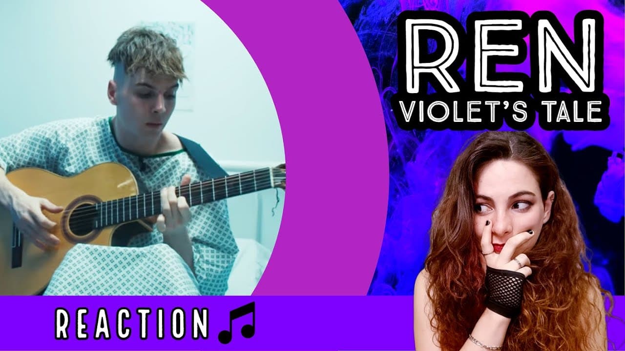 REN - Violet's Tale - Reaction!