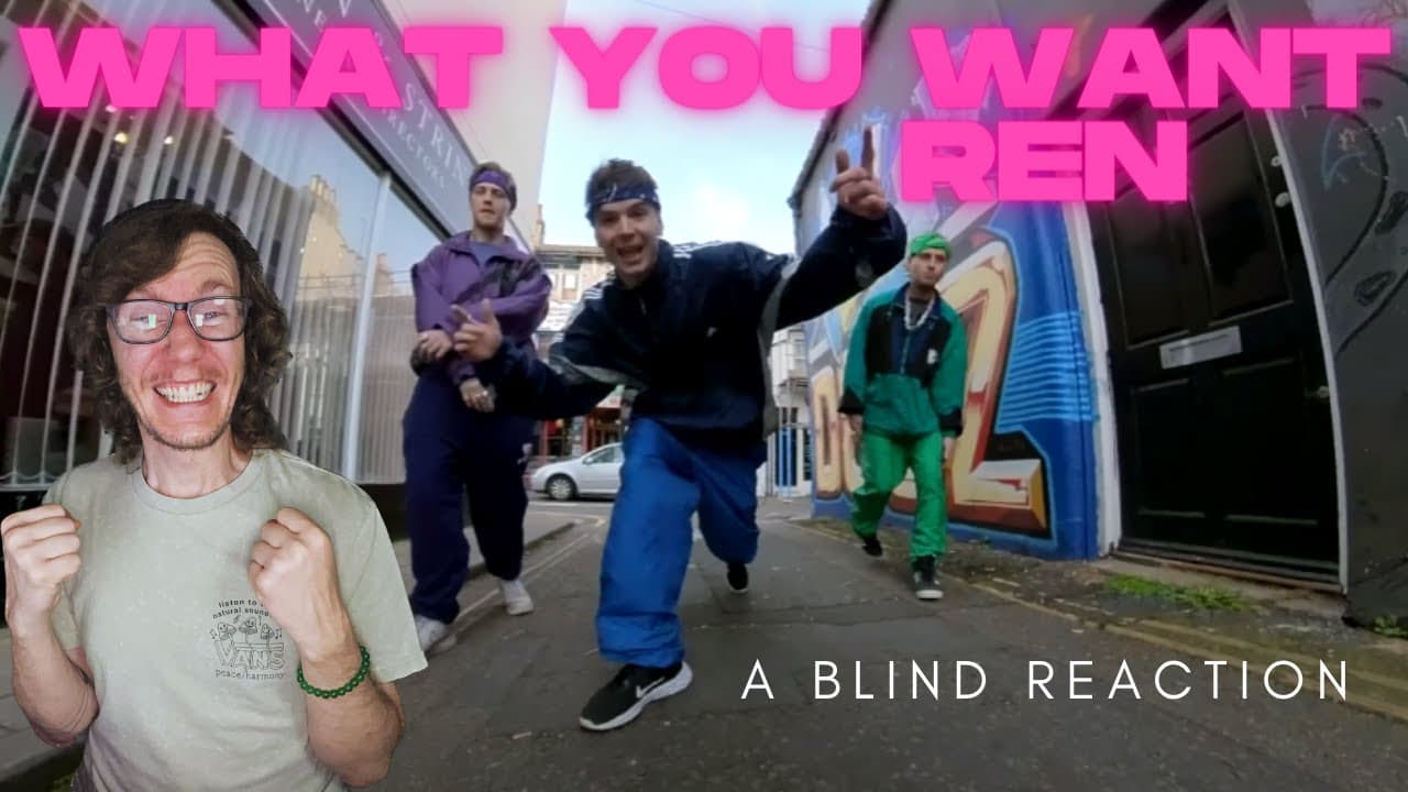 Ren - What You Want (A Blind Reaction)
