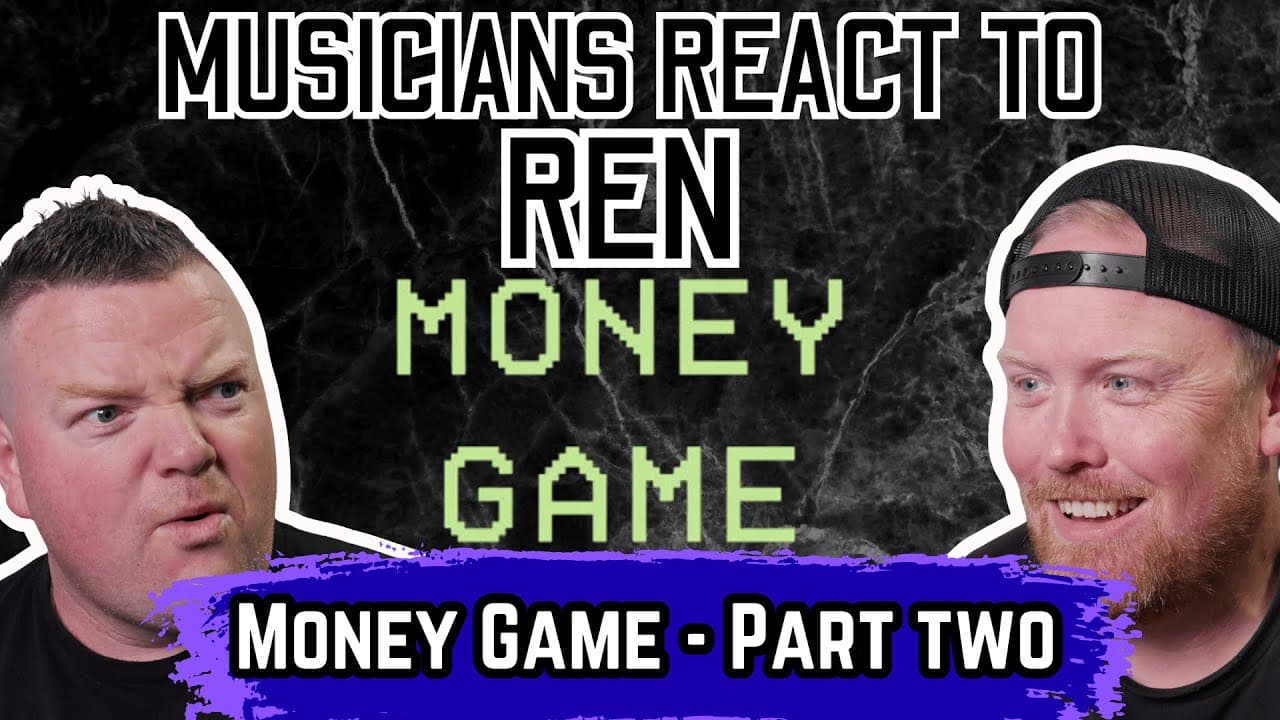Musicians react to Ren | Money Game Pt2
