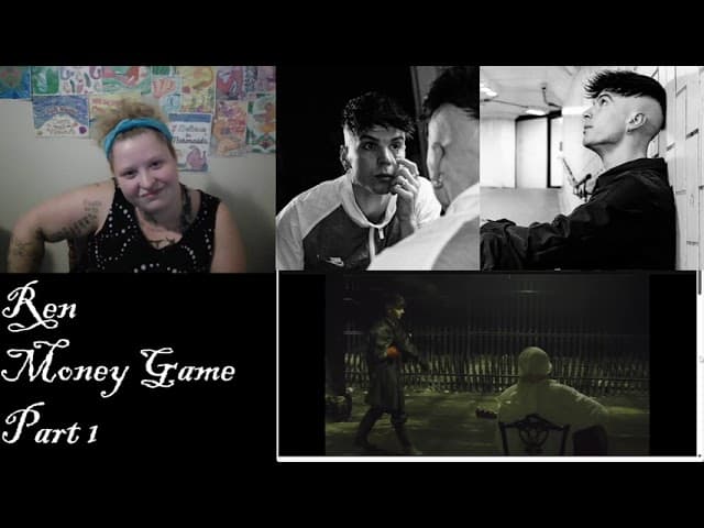 Ren - Money Game "Part 1" (Reaction)