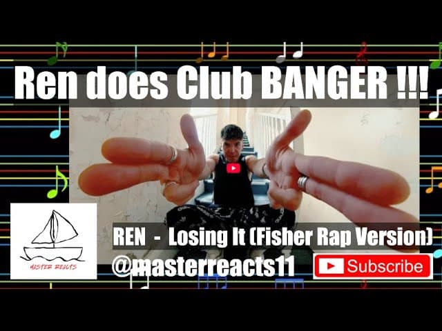 MASTER REACTS TO REN  -  LOSING IT (Fisher Rap Version)