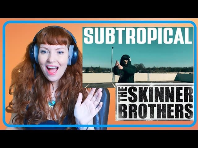 Redhead Reacts to The Skinner Brothers - SUBTROPICAL (re-upload) Y'all were right about this one.