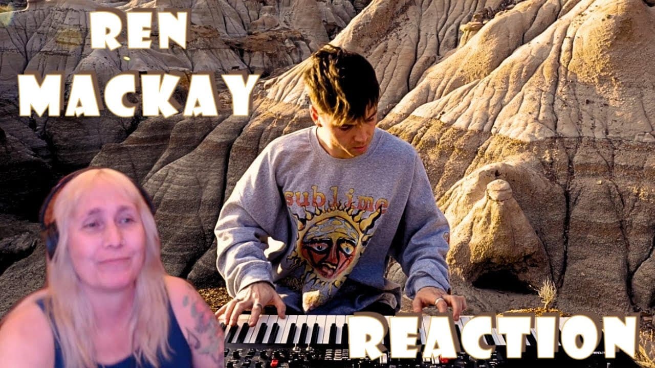 My Reaction to: "Mackay" by  REN