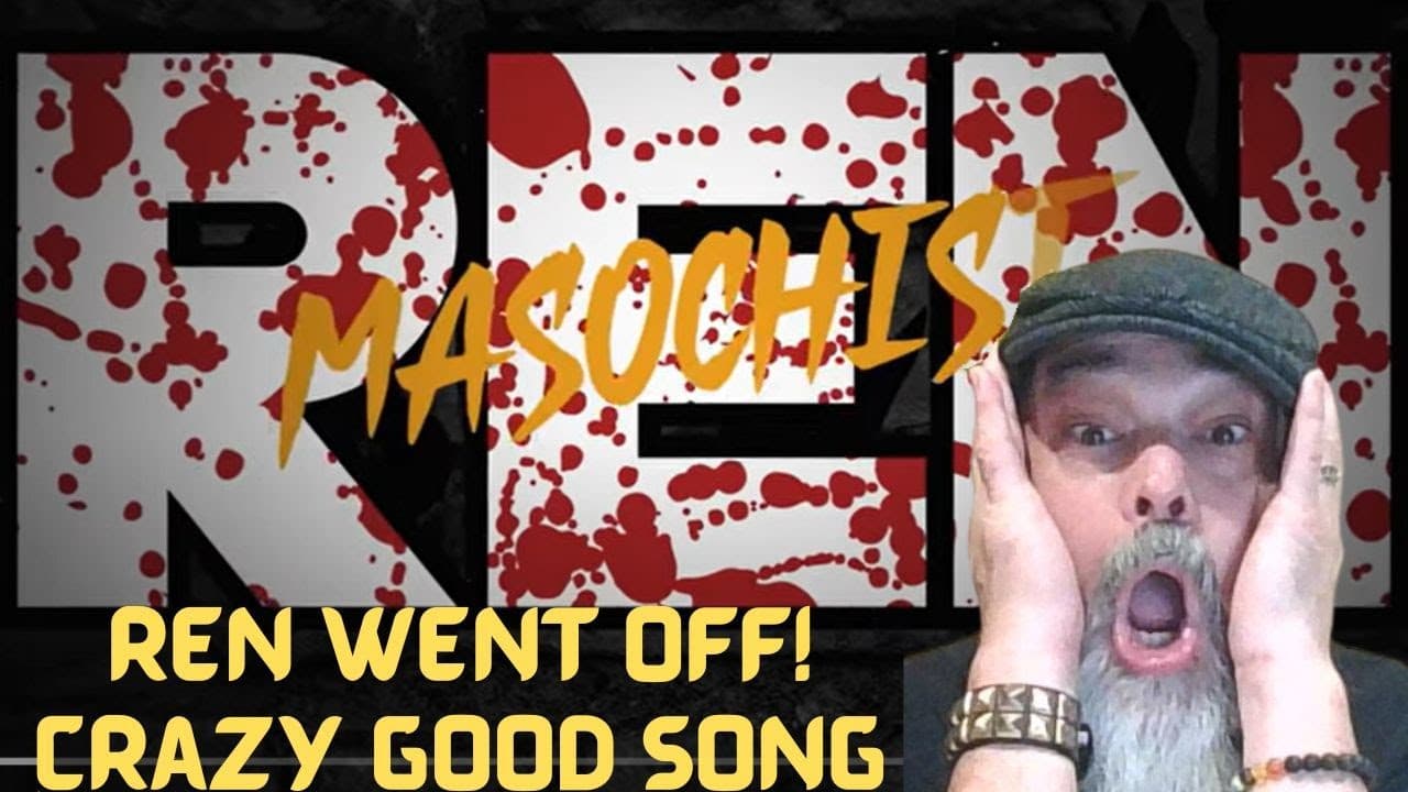 Metal Dude*Musician (REACTION) - Ren - Masochist (Official Lyric Video) THIS SONG IS CRAZY GOOD!
