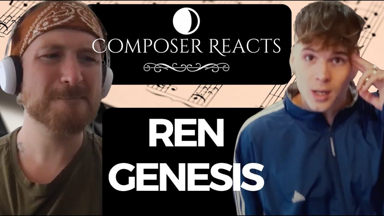Composer Reacts to Ren - Genesis