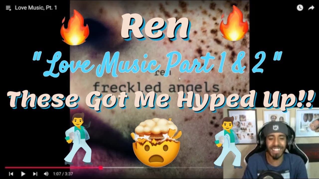 Ren Is The Modern-Day Music Shakespeare!! Love Music Part 1 & 2