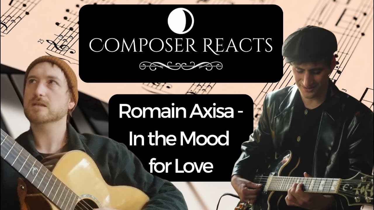 Composer Reacts to Romain Axisa – In the Mood for Love | Musical Breakdown