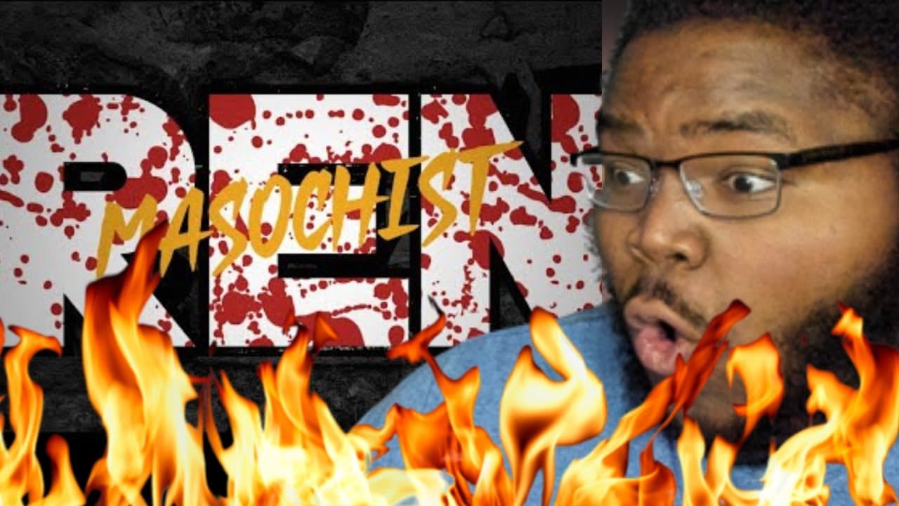 REN MIGHT BE A KILLER! | Ren - Masochist - REACTION