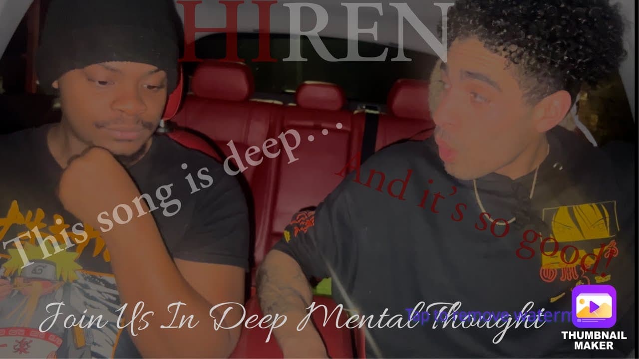 WHO IS THIS GUY?! Ren- HI REN (REACTION/DEEP CONVO?