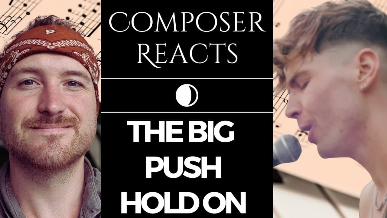 Composer Reacts to The Big Push - Hold On (Alabama Shakes cover)