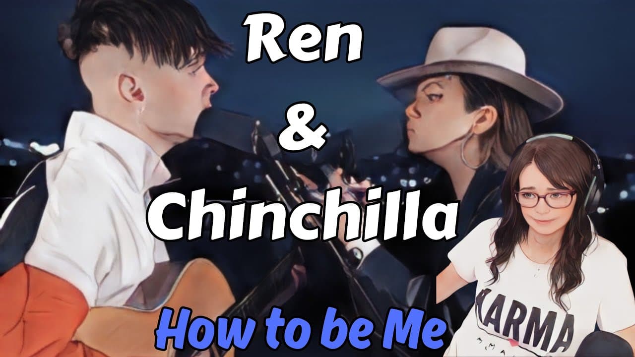 Ren & Chinchilla - How to be Me | REACTION | First Time Hearing