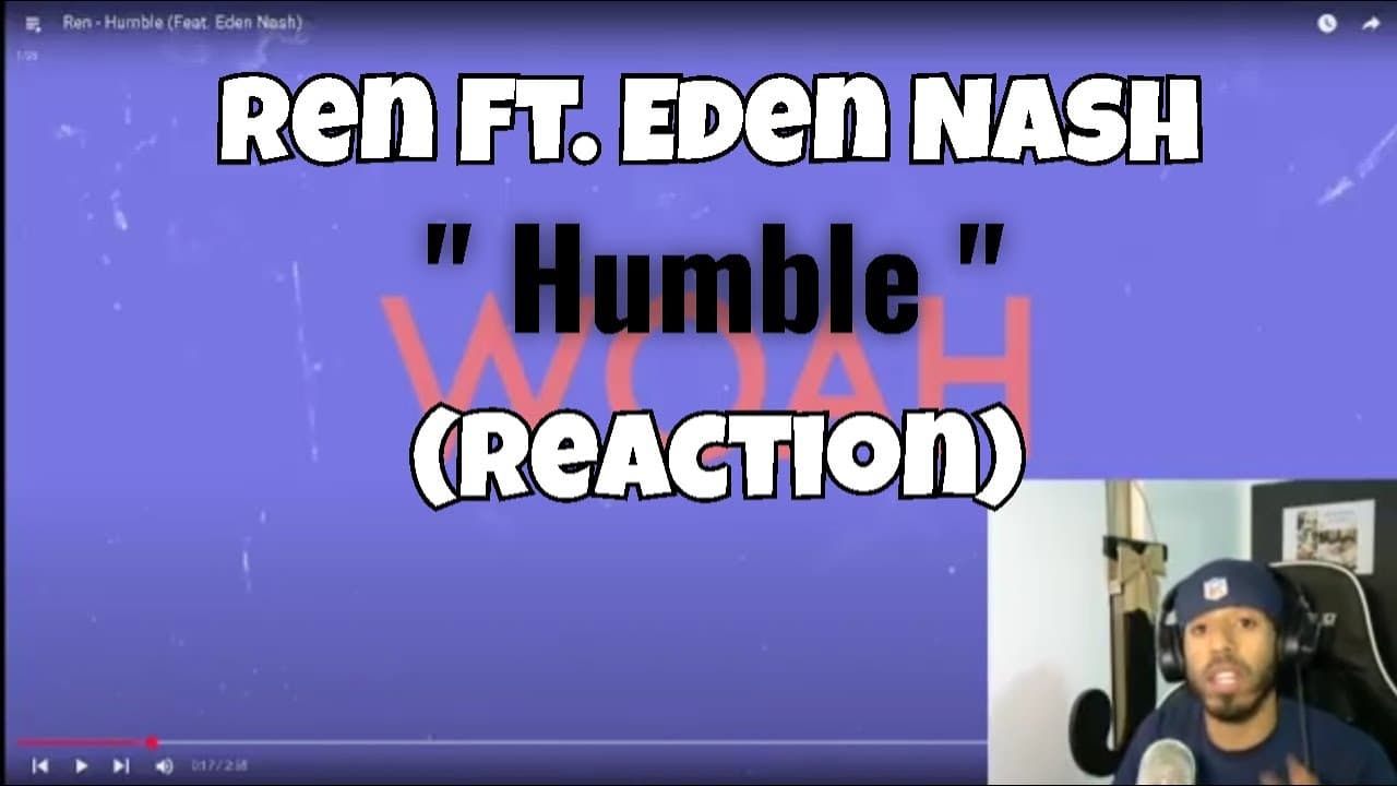 Ren Ft Eden Nash -  Humble (Reaction) This Song Was Just Beautiful!