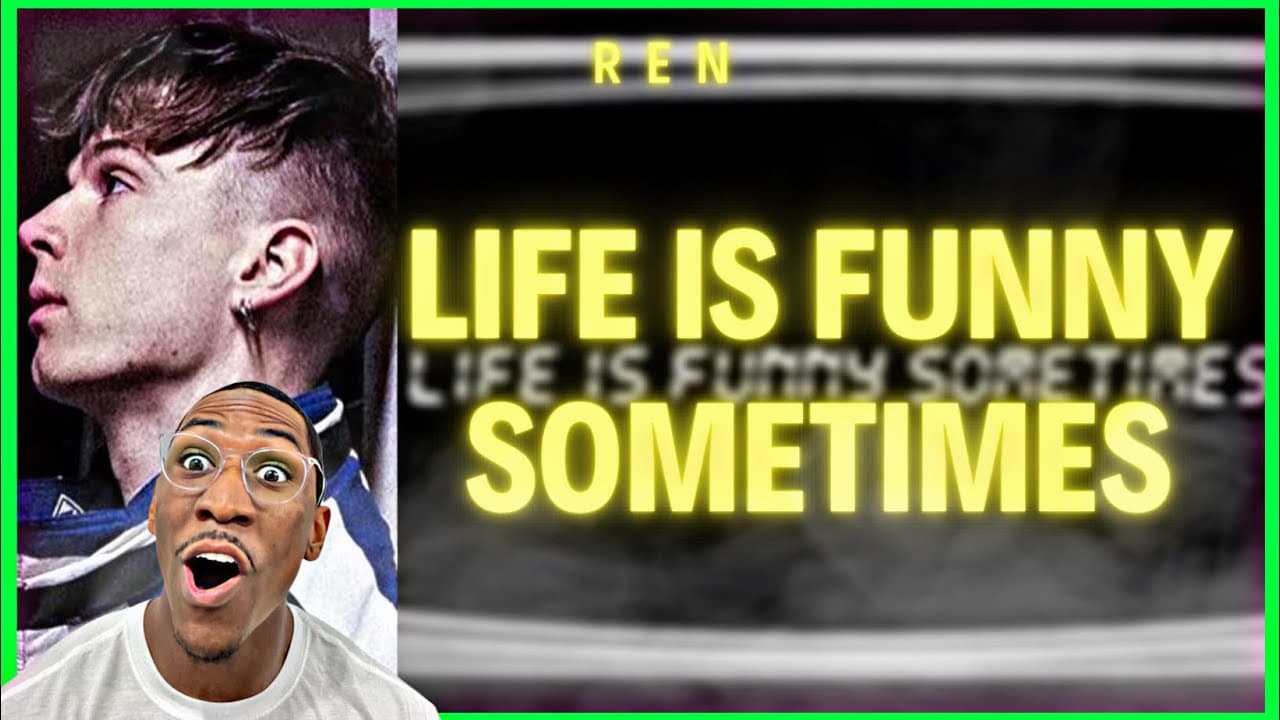 FIRST TIME HEARING Ren - Life Is Funny (Official Lyric Video) | [REACTION]