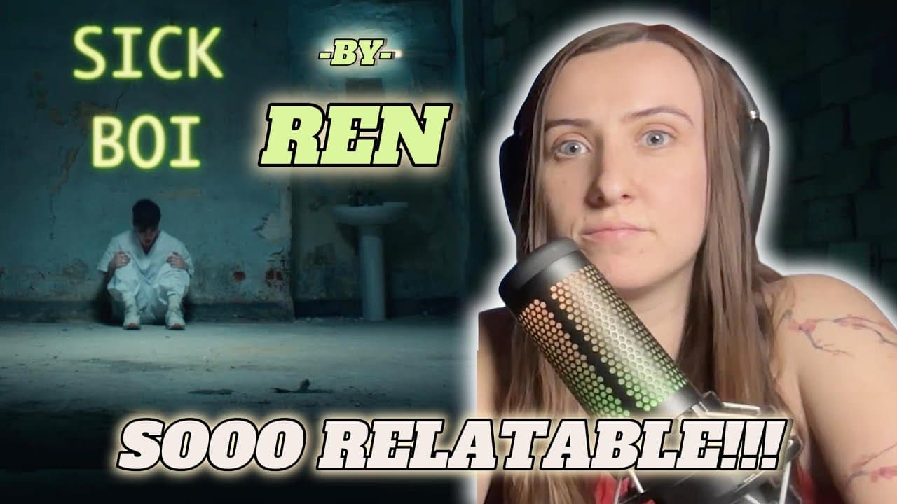 MY FIRST REN REACTION!!! "Sick Boi" by Ren
