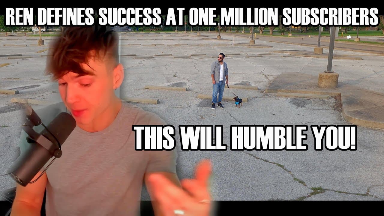 Take notes ladies n gents. . .REN One Million Subscribers - Defining success 