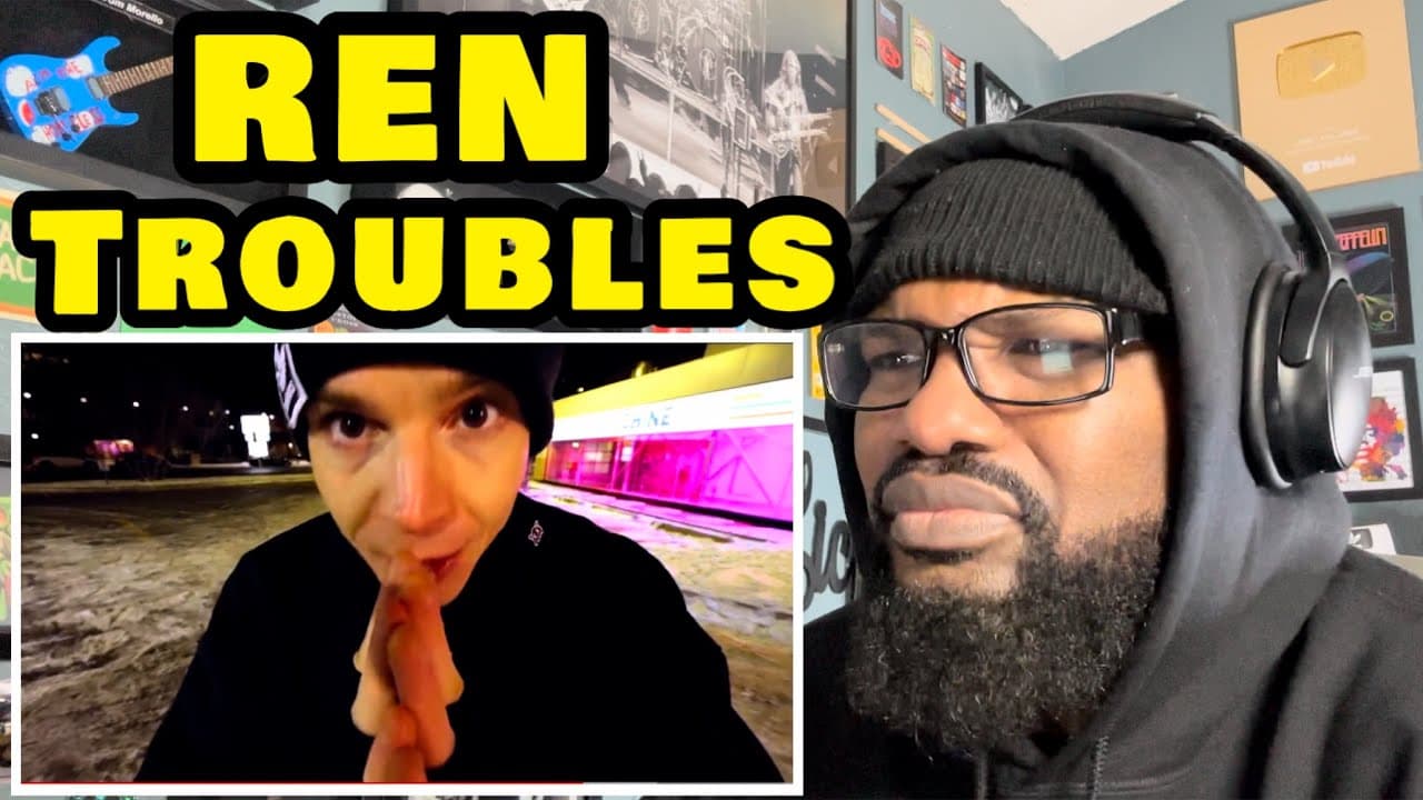 Ren - Troubles | REACTION