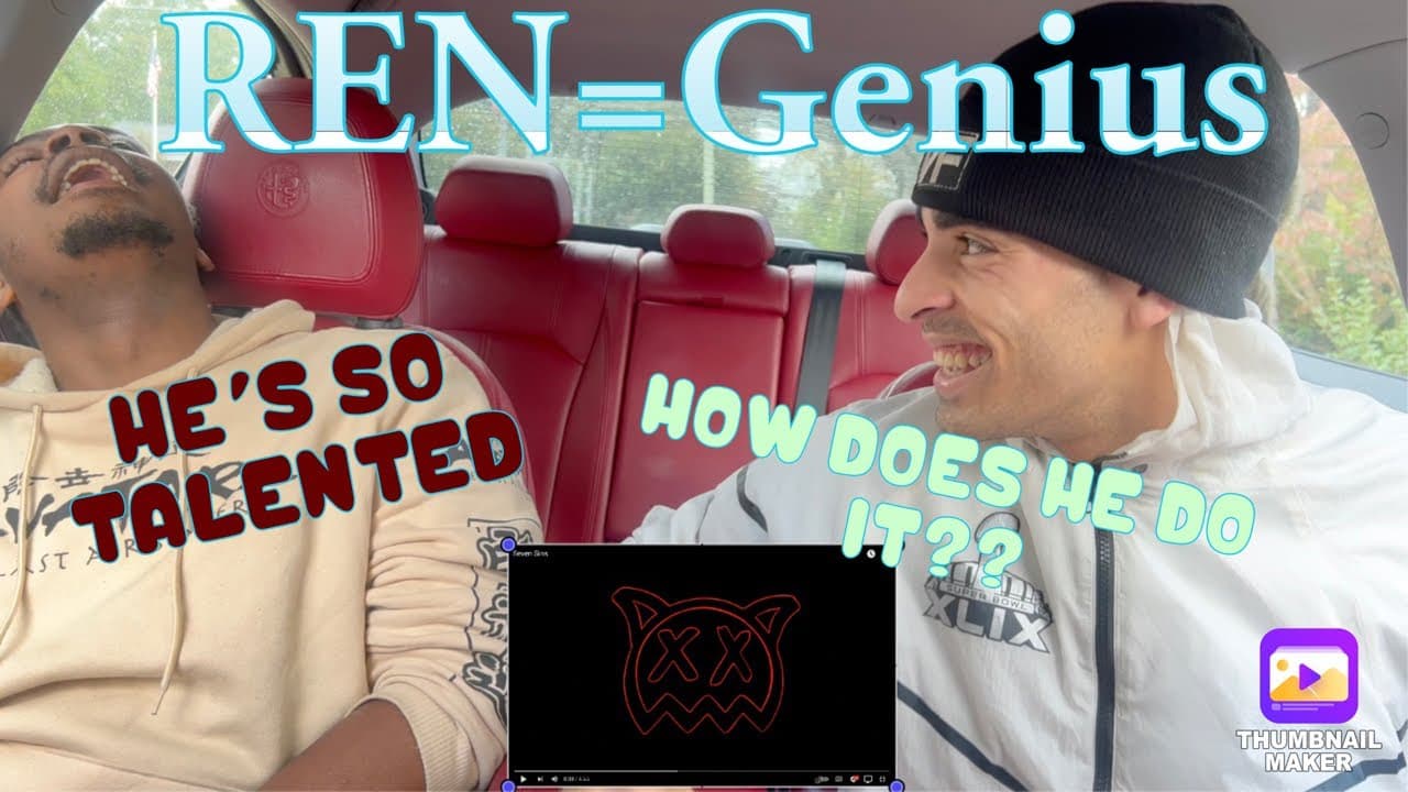 HE MAKES IT ALL MAKE SENSE! HOW?!?! REN- SEVEN SINS (REACTION)