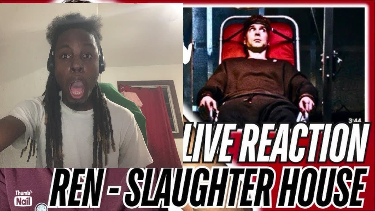 Ren Ft. Kit - Slaughter House)Reaction