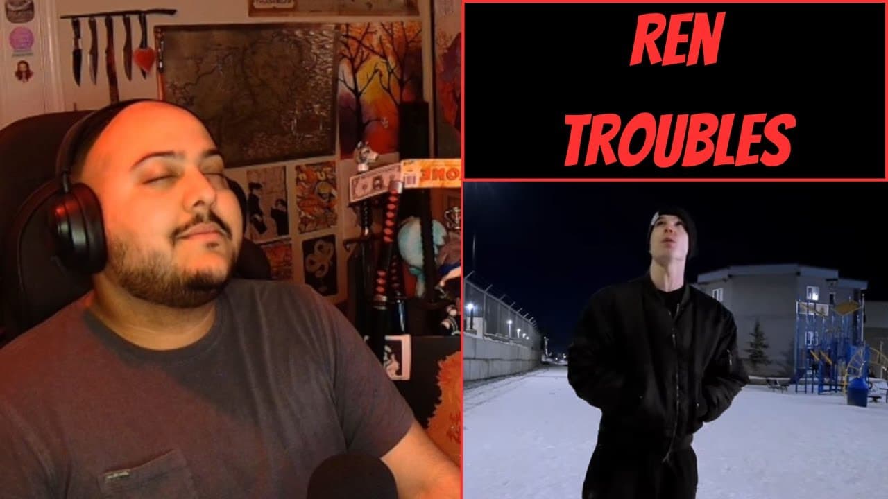 Ren: Troubles [Reaction] - Let Hope Wash your Troubles Away
