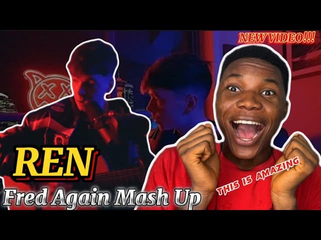 🔥OH MY GOD🤯🔥| FIRST TIME HEARING | REN - FRED AGAIN MASH UP (REACTION)