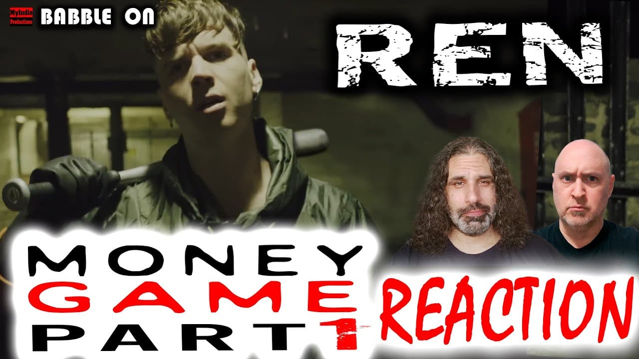 REN - MONEY GAME Part 1 - Music Video Reaction #singersongwriter #artist #genius #mindhacker 🔥🔥🔥💔🔥🔥🔥