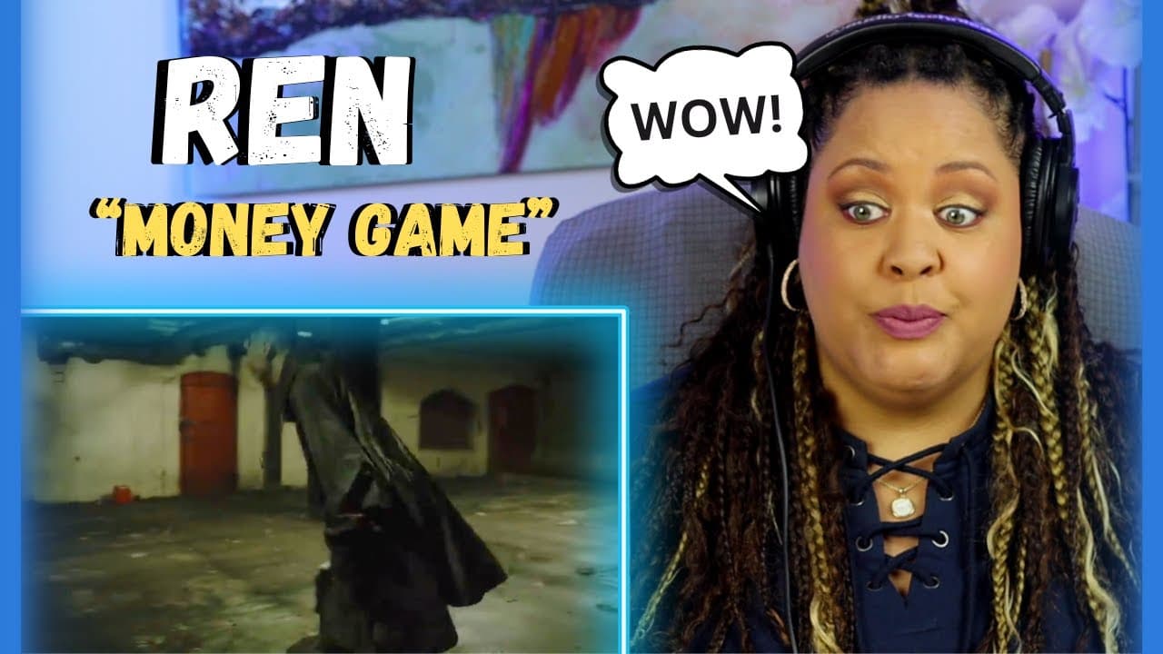 REN - "MONEY GAME" (REACTION)
